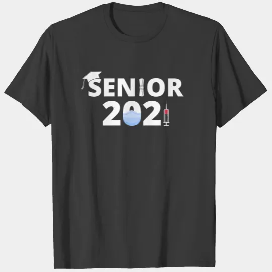 Class of 2021, Senior Year I T-shirt