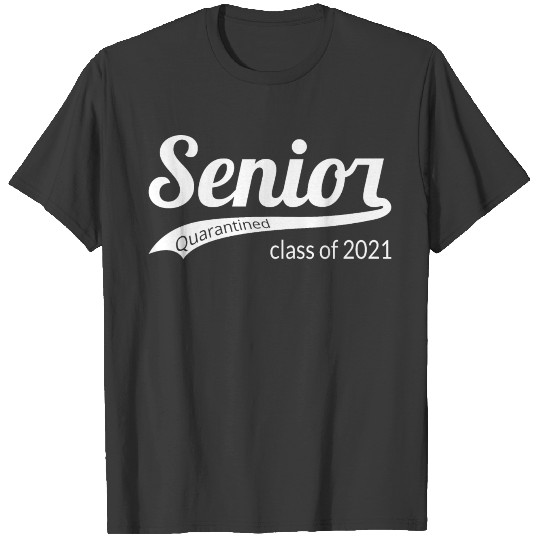 Class of 2021, Senior Year III T-shirt