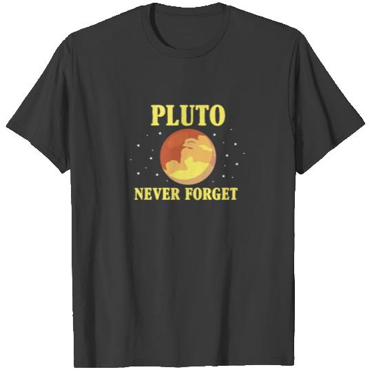 Pluto Never Forget Astronomy T-shirt