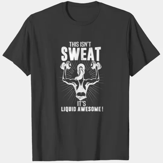 sweat liquid awesome training women gym fitness T-shirt