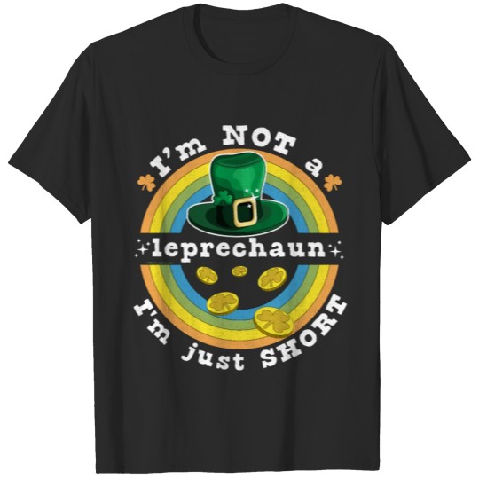 Discover I'm Not A Leprechaun I'm Just Short St Patrick's T-shirt