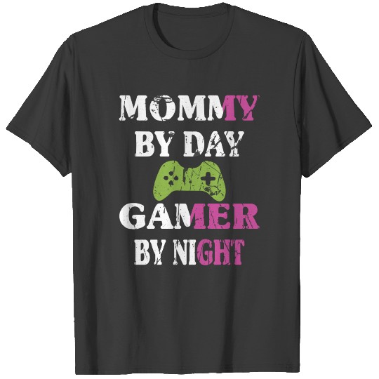 Mommy by day gamer by night T-shirt