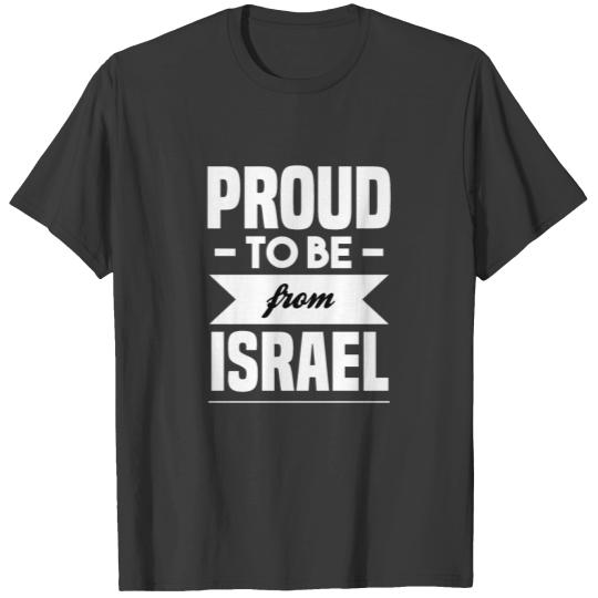 Funny Israeli Saying about Israel as a gift idea T-shirt