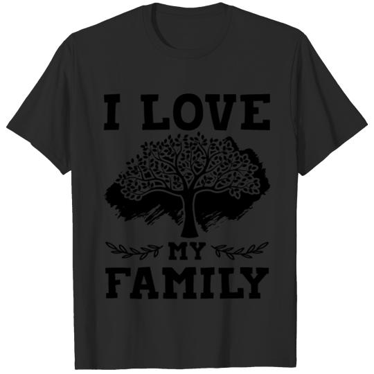 Discover I love my family T-shirt