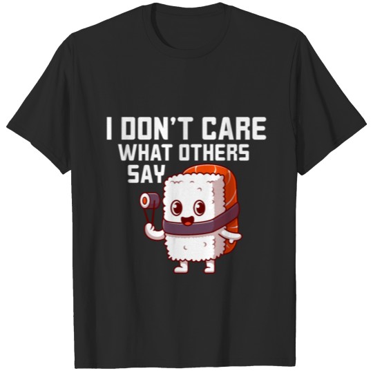 Discover Funny Sushi Saying Design T-shirt