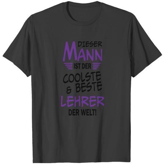 This man is the coolest best teacher in the world T-shirt