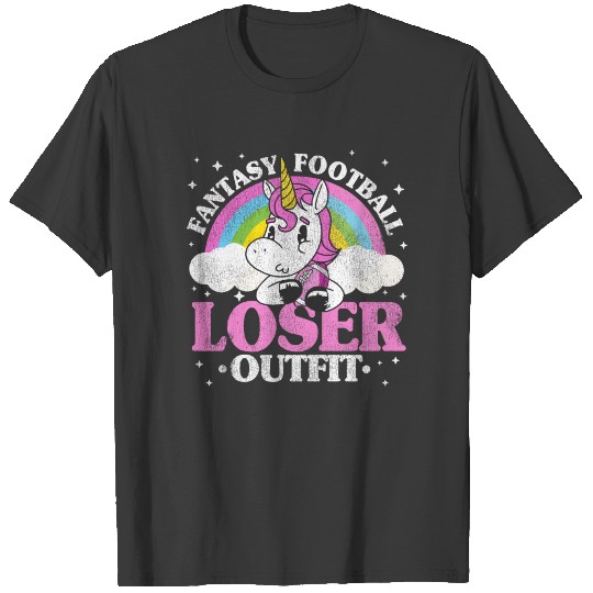Fantasy Football Loser Outfit Funny Unicorn Gift T-shirt