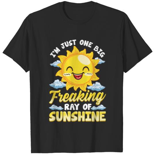 Sarcastic Im Just One Big Freaking Ray of Sunshine T-shirt