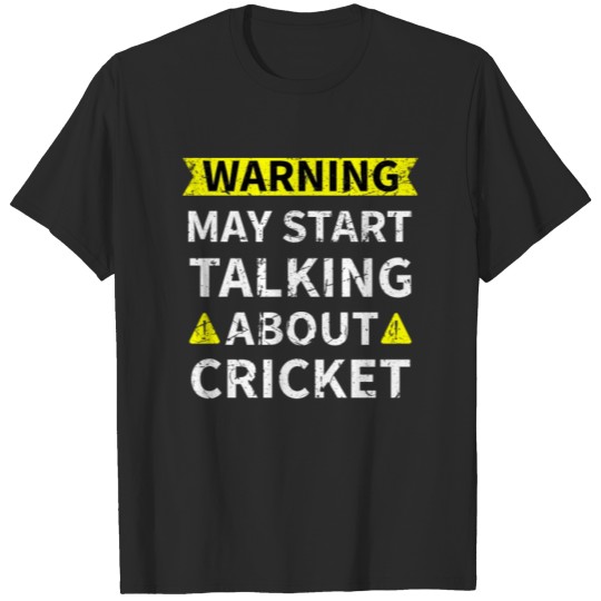 Discover May Start Talking About Cricket Gift Cricket Fan T-shirt