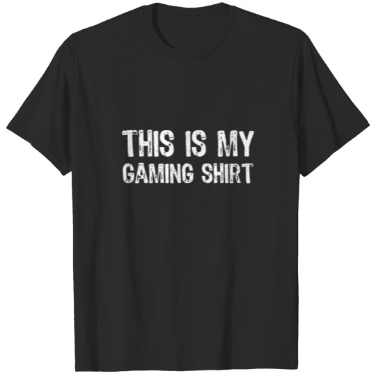 Discover This Is My Gaming Shirt Funny Quote Gaming Gift T-shirt