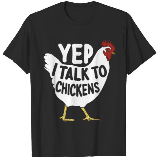 Discover Yep I Talk To Chickens, Chicken Lovers Farmer gift T-shirt