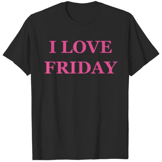 Discover I Love Friday Gift Tee T-shirt