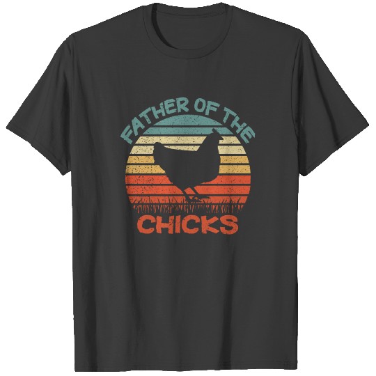 Father Of The Chickens Chicken Hen House Farm T-shirt