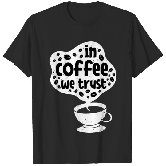 Discover in coffee we trust T-shirt