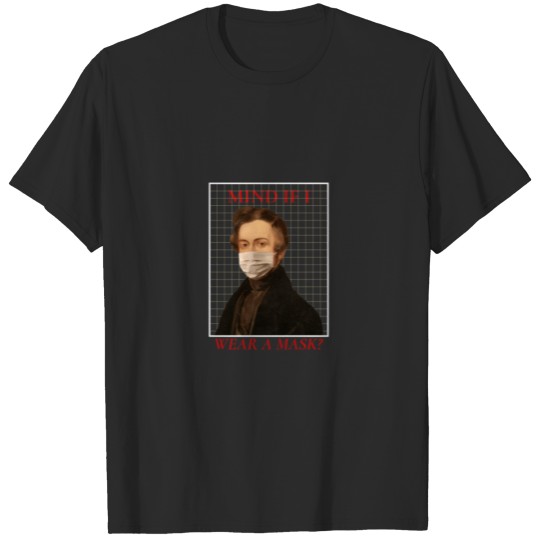 Discover Funny Sayings Mask Classic T-Shirt T-shirt