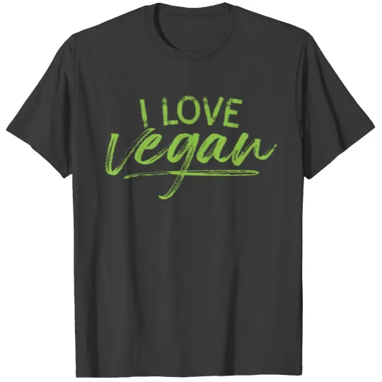 i love vegan, vegetarian people love to eat vegeta T-shirt