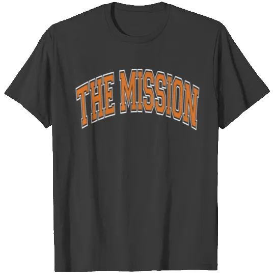 Discover The Mission San Francisco Varsity Style Orange Tex T-shirt
