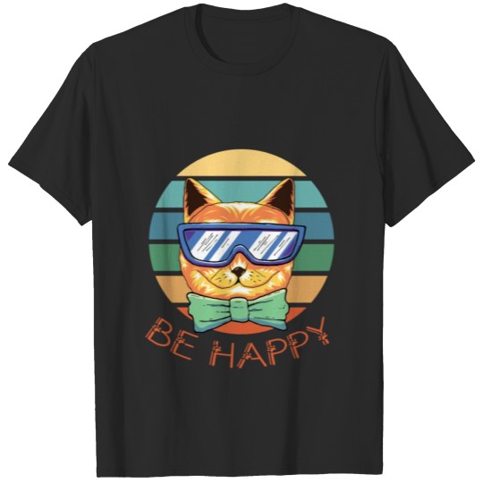 Discover cool cat tell us to be happy T-shirt