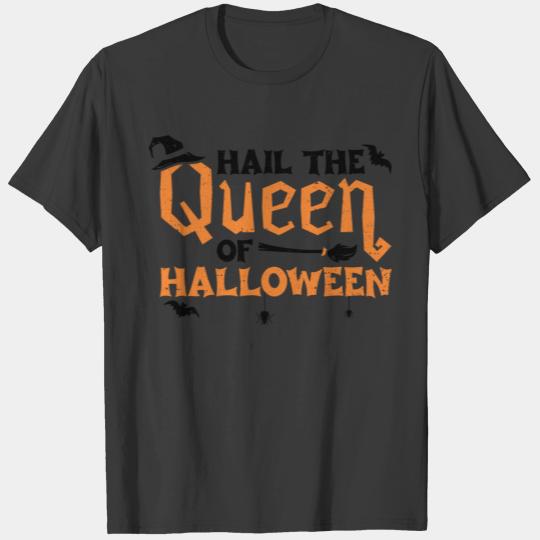 Hail The Queen Of Halloween - Witch T-shirt