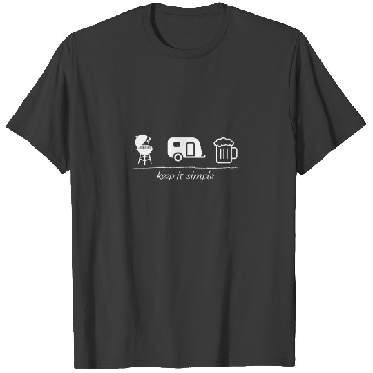 keep it simple, camping, caravan, beer, bbq, gift, T-shirt