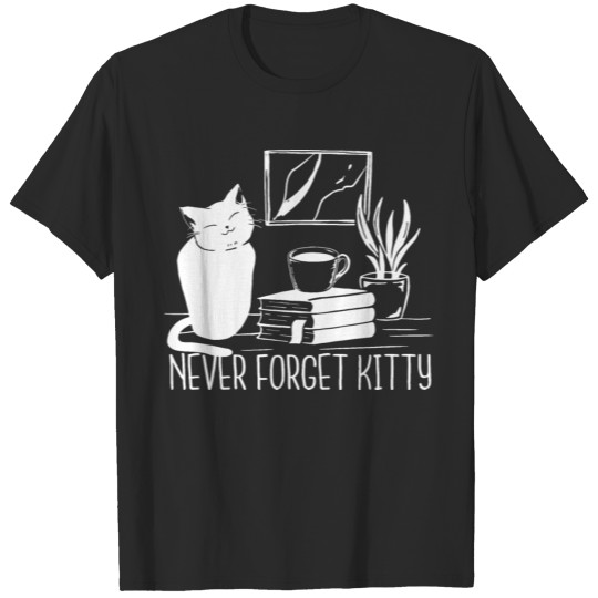 Discover Never forget kitty beautiful cats saying design T-shirt