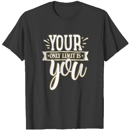 Inspirational Motivational Quote Slogan Typography T-shirt