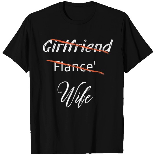 Girlfriend Fiance Wife Shirt T-shirt