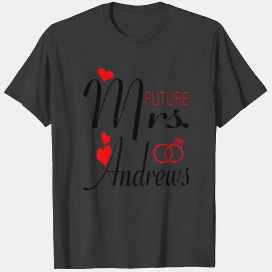 Womens Future Mrs Andrews Bride To Be Valentine Pr T-shirt