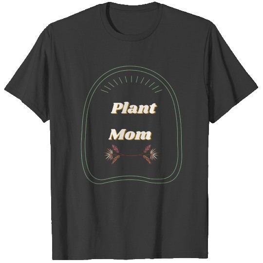 Plant Mom T-shirt