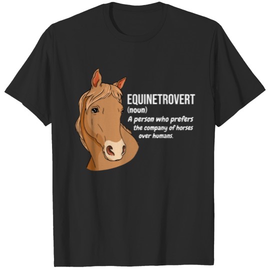 Discover Equinetrovert For Horse Lover T-shirt