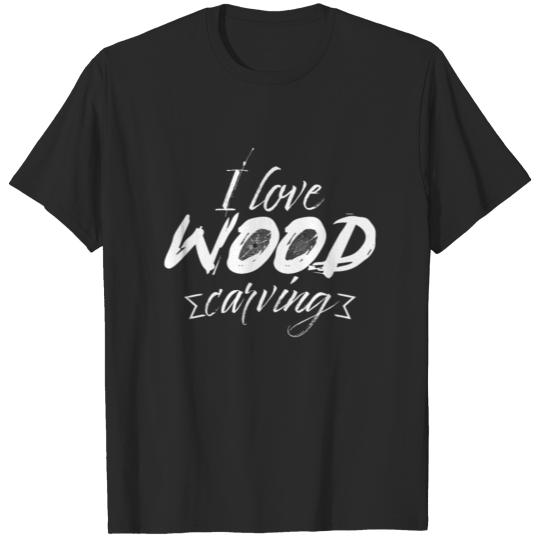 Discover Wood Carving Craftsman T-shirt