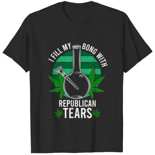 Liberal Democrat Stoner Weed Anti Republican Gift T-shirt