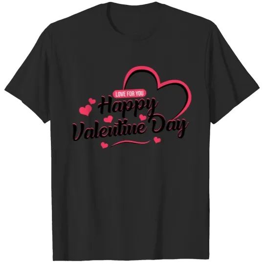 Discover happy valentine day love for best gift T-shirt