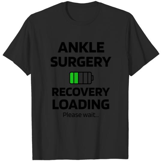 Ankle Surgery Recovery | Ankle Reconstruction T-shirt