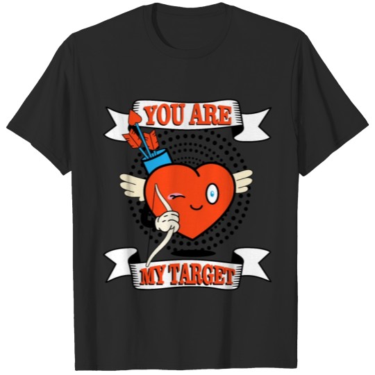 Discover You Are My Target Heart T-shirt