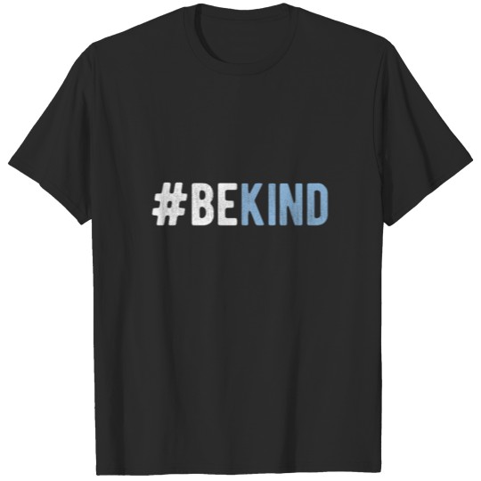 Kindness Message Be Kind #bekind Vintage Gift T-shirt