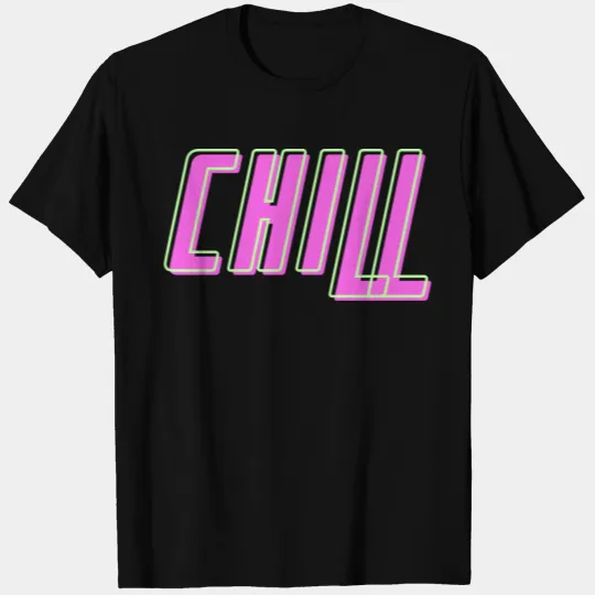 CHILL T-shirt Pink T-shirt