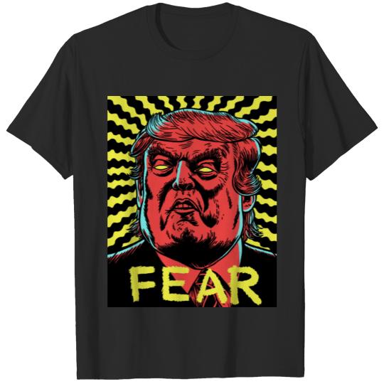 DONALD TRUMP FEAR T-shirt
