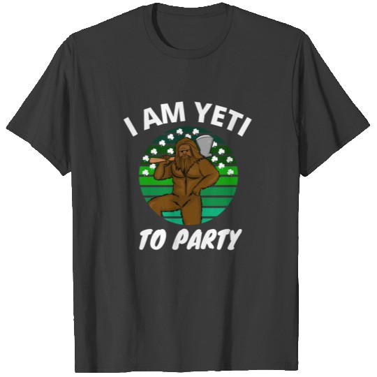Irish Bigfoot St Patrick's Day, Party T-shirt
