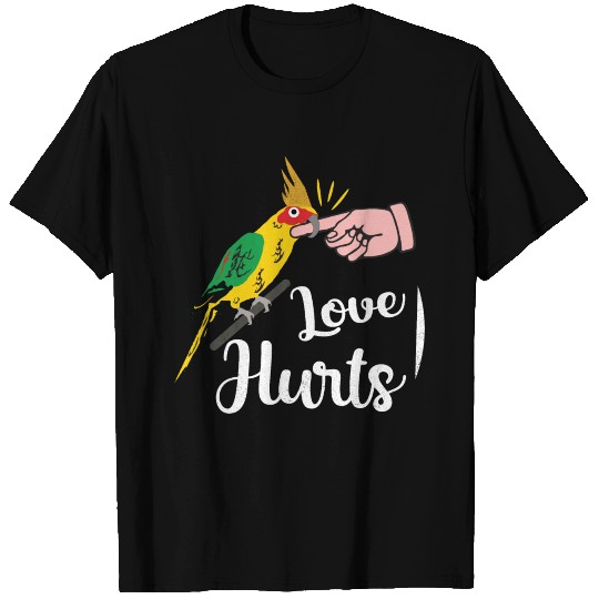 Love Hurts , Funny Cockatiel Gift T-shirt