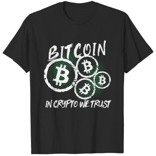 Bitcoin - Circle - IN CRYPTO WE TRUST T-shirt