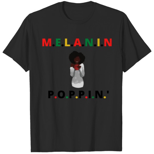 Discover melanin popping T-shirt