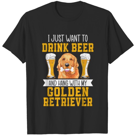 Discover Drink Beer And Hang With My Golden Retriever Dog T-shirt
