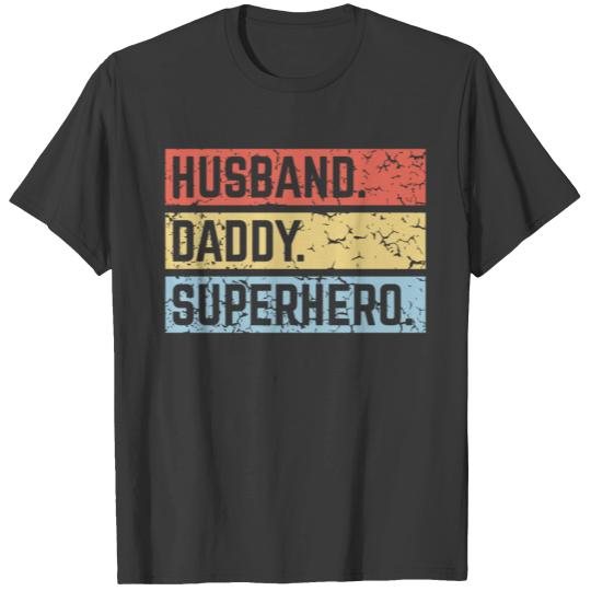 Husband Daddy Superhero (Super Dad Superdaddy PNG) T-shirt