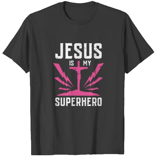 JESUS is my SUPERHERO Funny Jesus Tshirt T-shirt