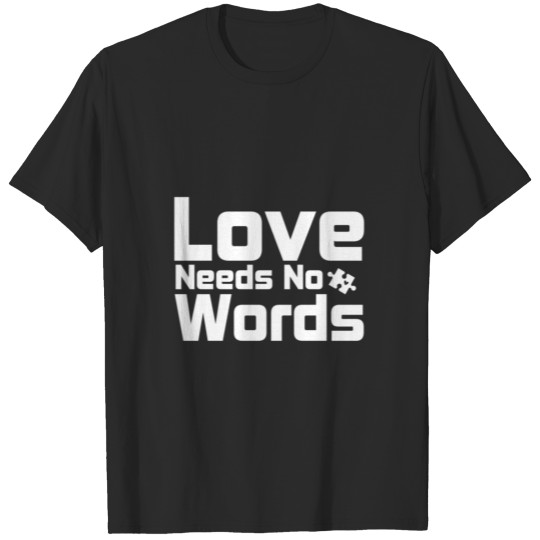 Discover Love Needs NO Words: autism Mom Tee Gift T-shirt
