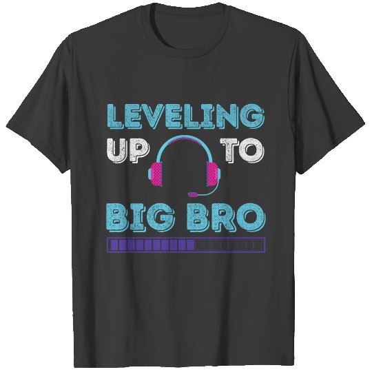 Discover Leveling up to Big Bro T-shirt