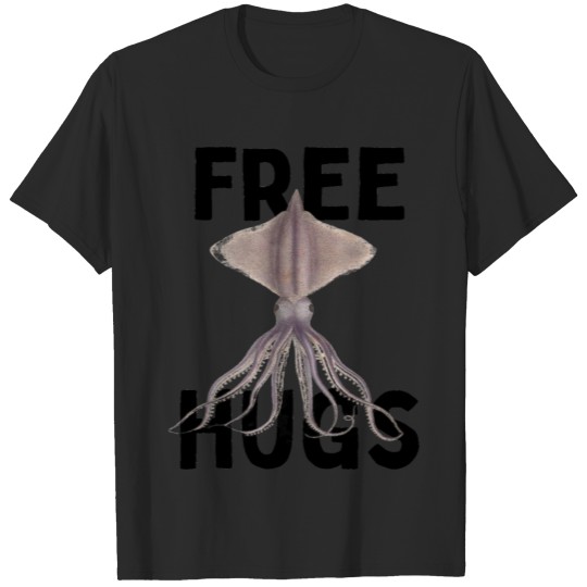 Free Hugs Funny Squid Pun Joke Hug Ocean Animals T-shirt