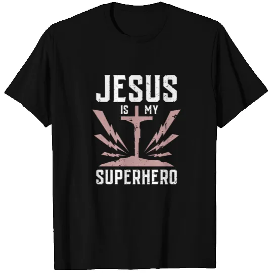 JESUS is my SUPERHERO Funny Jesus Tshirt T-shirt