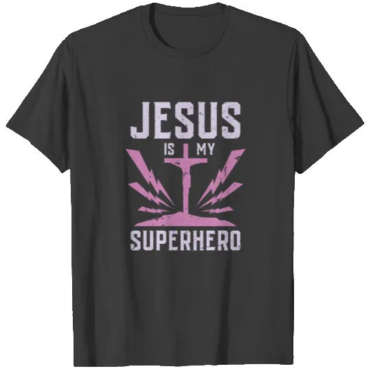JESUS is my SUPERHERO Funny Jesus Tshirt T-shirt